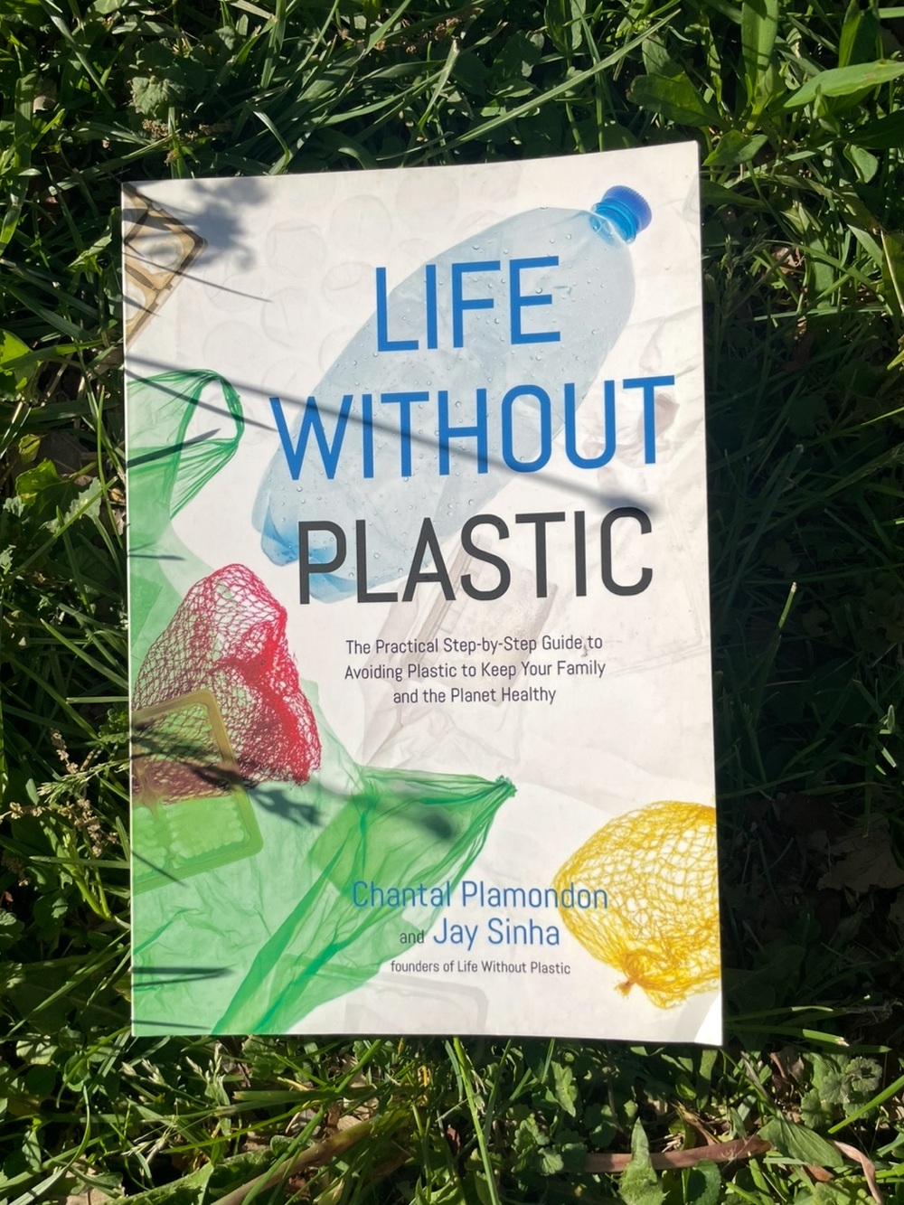 Life Without Plastic by Chantal Plamondon and Jay Sinha
